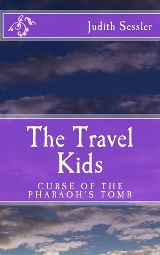 The Travel Kids Curse of the Pharaoh's Tomb