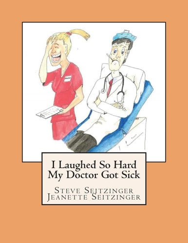 I Laughed So Hard My Doctor Got Sick