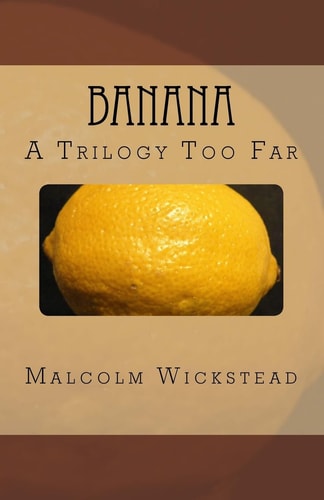 Banana A Trilogy Too Far