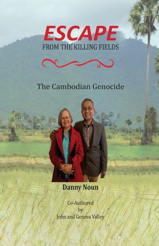 Escape from the Killing Fileds The Cambodian Genocide