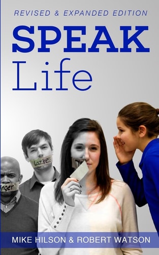 Speak Life Reintroducing a Language of Love and Gratitude