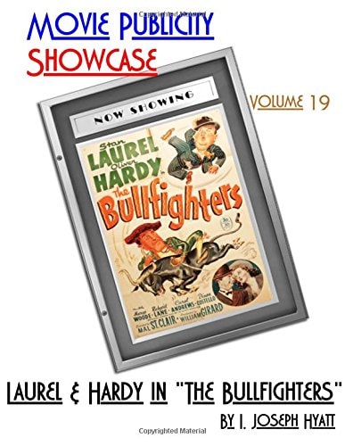 Movie Publicity Showcase Volume 19 Laurel and Hardy in "The Bullfighters"