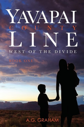Yavapai County Line West of the Divide Book 1