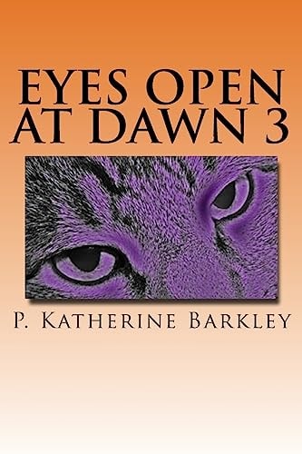 Eyes Open at Dawn 3