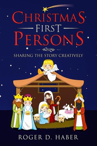 Christmas First Persons Sharing the Story Creatively