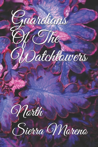 Guardians Of The Watchtowers North