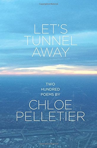 Let's Tunnel Away Two Hundred Poems