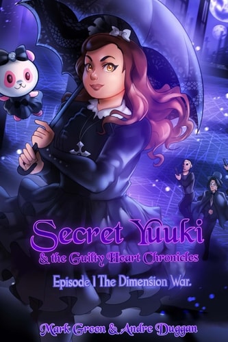 Secret Yuuki and the Guilty Heart Chronicles Dimension War Episode 1