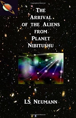 The Arrival of the Aliens from Planet Nibitushu