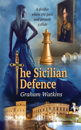 The Sicilian Defence A Thriller Where the Past and the Present Collide.