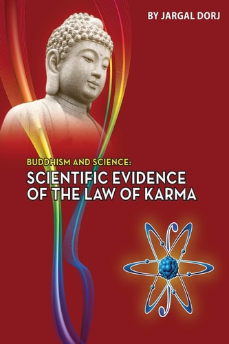Buddhism and Science Scientific Evidence of the Law of Karma