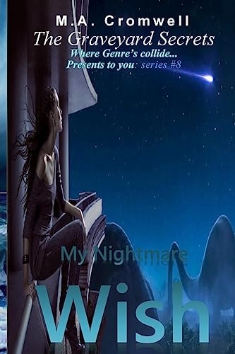 The Graveyard Secrets My Nightmare Wish