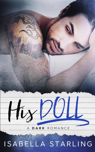 His Doll A Dark Bad Boy Romance