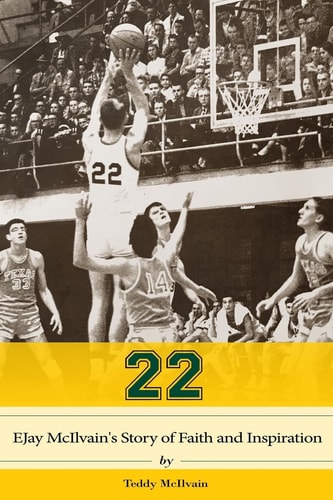 22 EJay McIlvain's Story of Faith and Inspiration