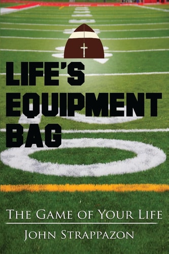 Life's Equipment Bag The Game of Your Life