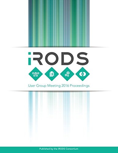 IRODS User Group Meeting 2016 Proceedings June 8-9, 2016 - Chapel Hill, NC