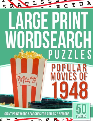 Large Print Wordsearches Puzzles Popular Movies Of 1948 Giant Print Word Searches for Adults and Seniors