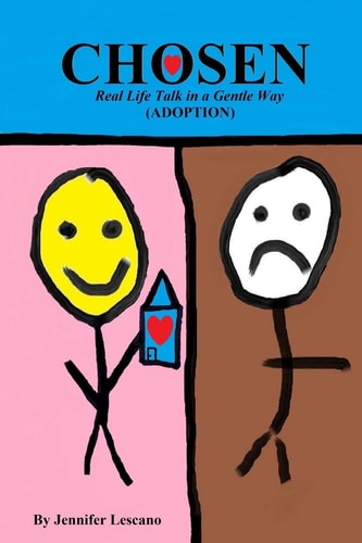Chosen Real Life Talk in a Gentle Way (Adoption)