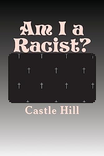 Am I a Racist?