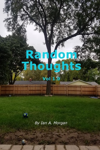 Random Thoughts Vol 1. 0