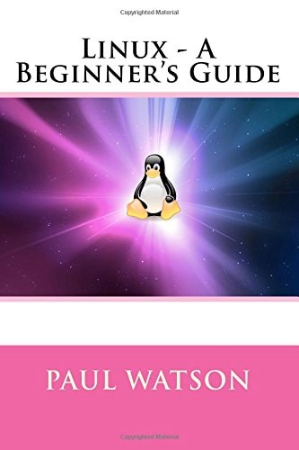 Linux - a Beginner's Guide