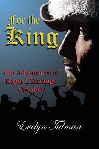 For the King The Adventures of Roger L'Estrange, Cavalier