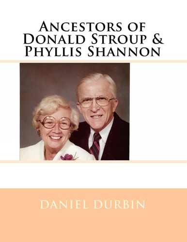 Ancestors of Donald Stroup and Phyllis Shannon