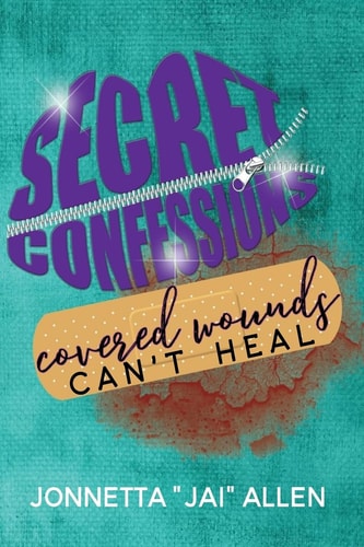 Secret Confessions Covered Wounds Can't Heal