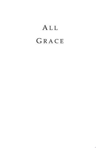 All Grace New Teachings from Jesus on the Truth About Life