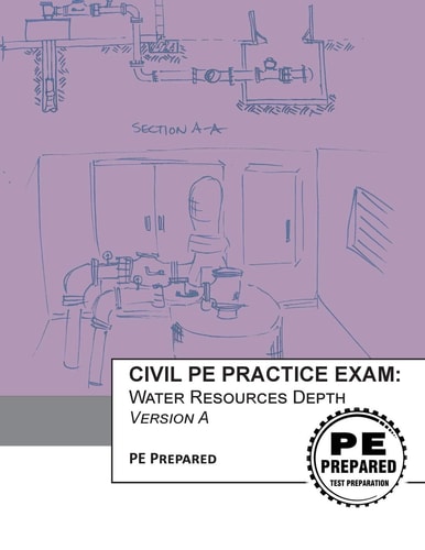 Civil PE Practice Exam Water Resources Depth Version A