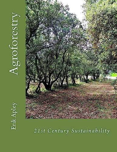 21st Century Sustainability Agroforestry