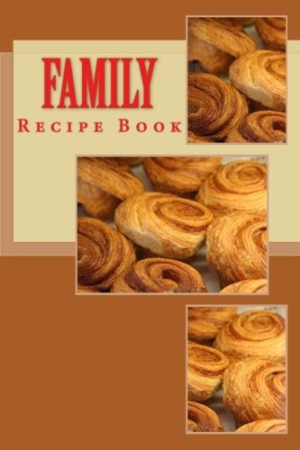 Family Recipe Book Keep Your Recipes Organized