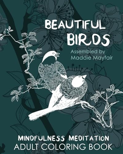 Beautiful Birds Mindfulness Meditation Adult Coloring Book