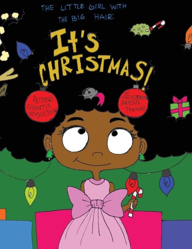 The Little Girl With the Big Hair It's Christmas!