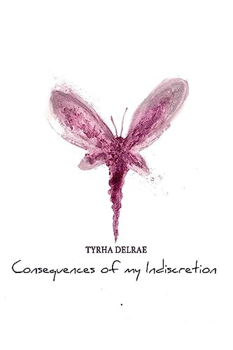 Consequences of My Indiscretion