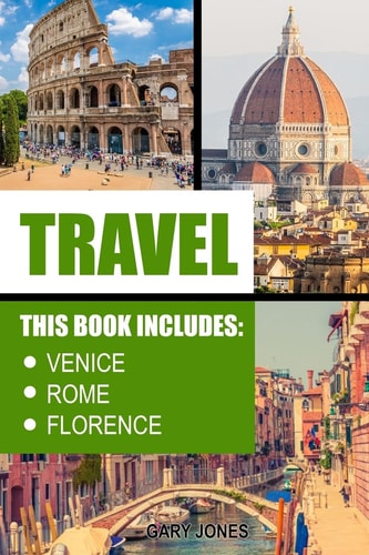 Travel Venice, Rome, Florence