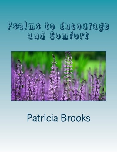Psalms to Encourage and Comfort Devotional Self Help