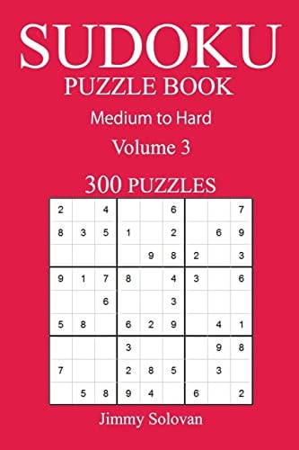 300 Medium to Hard Sudoku Puzzle Book Volume 3