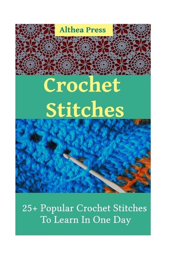 Crochet Stitches 25+ Popular Crochet Stitches To Learn In One Day