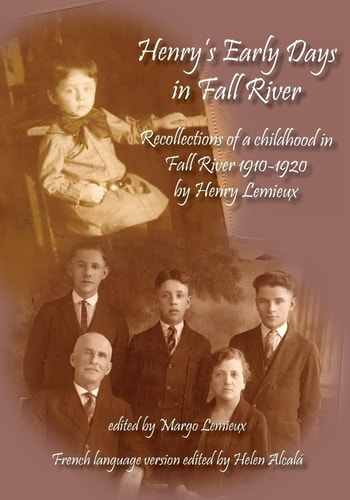 Henry's Early Days in Fall River Recollections of Henry Lemieux