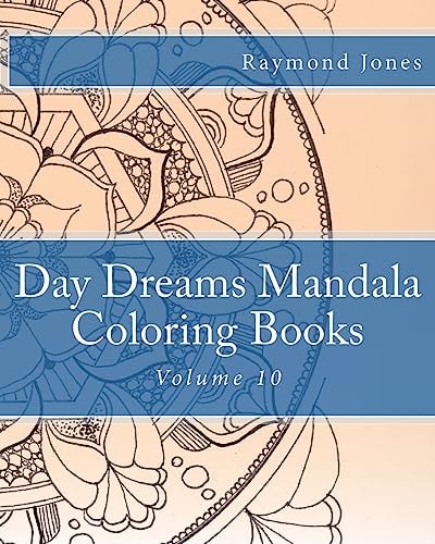 Day Dreams Mandala Coloring Books Volume 10