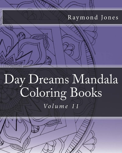 Day Dreams Mandala Coloring Books Volume 11