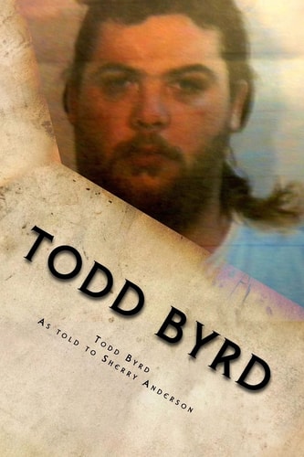 Todd Byrd From Prison to Pulpit