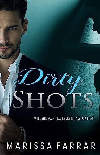Dirty Shots