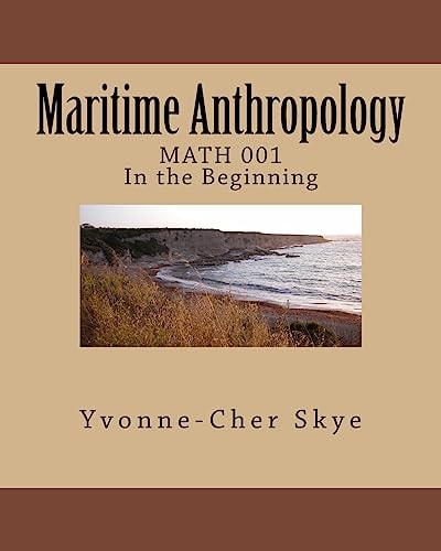 Maritime Anthropology Module 001 MATH 001 In the Beginning