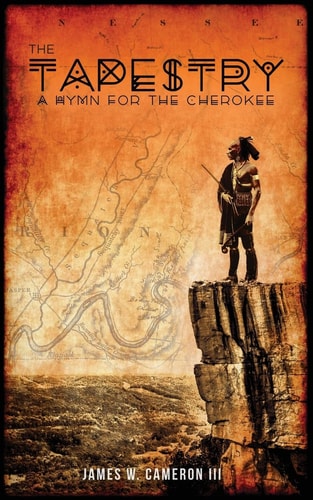 The Tapestry A Hymn for the Cherokee