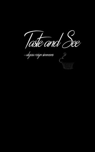 Taste and See
