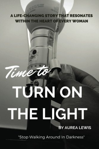 Time to Turn On The Light