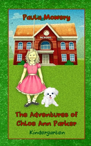 The Adventures of Chloe Ann Parker Kindergarten