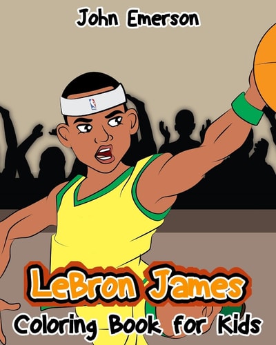 LeBron James Coloring Book For Kids